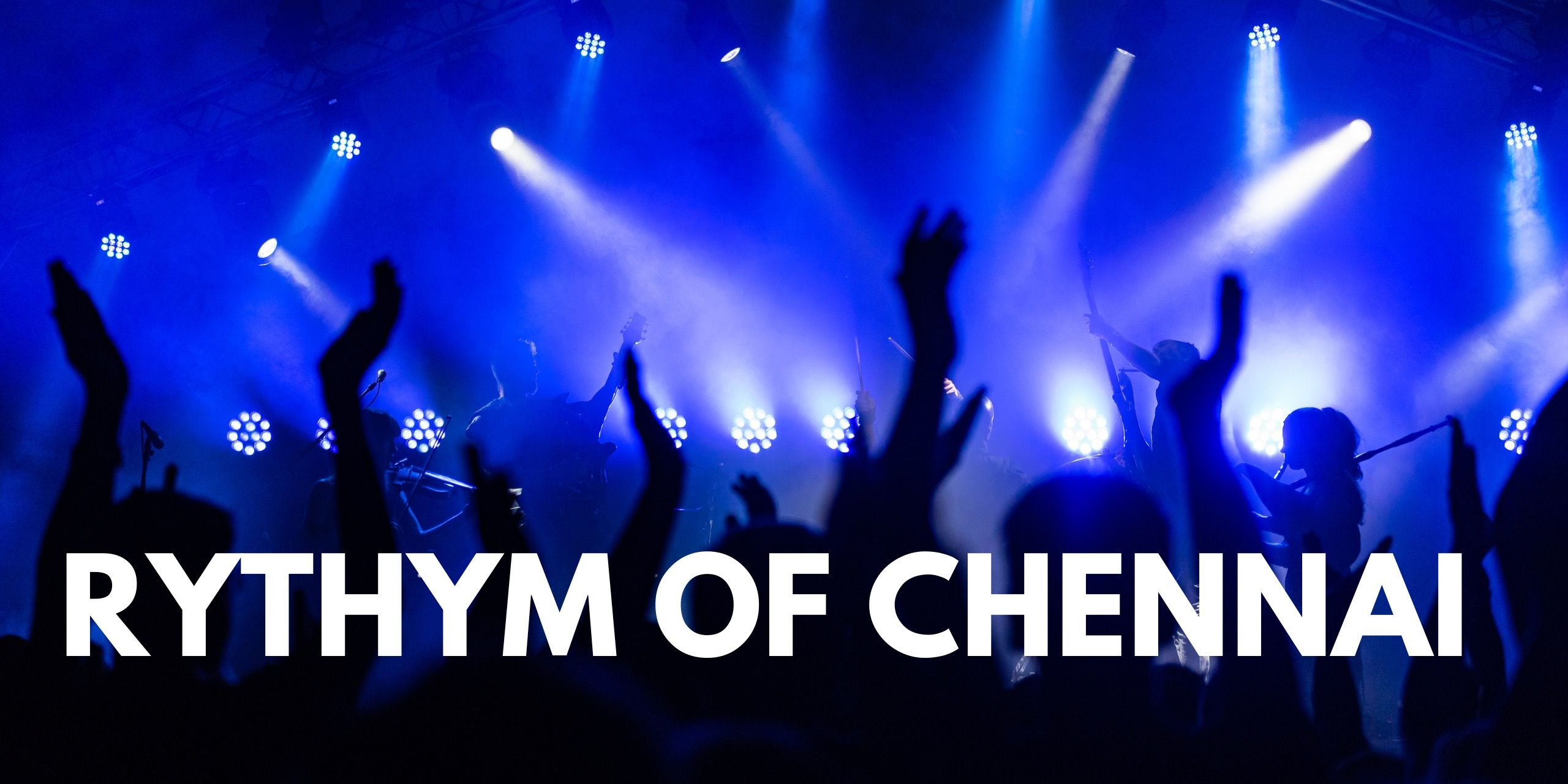 media-desktop-rythym-of-chennai-0-2024-11-28-t-8-20-53.jpg