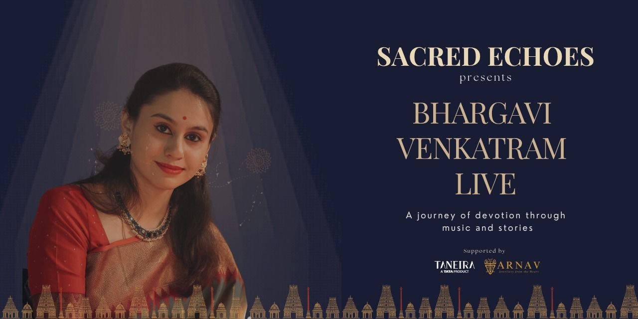 media-desktop-sacred-echoes-bhargavi-venkatram-live-0-2026-6-12-t-4-30-56.jpg