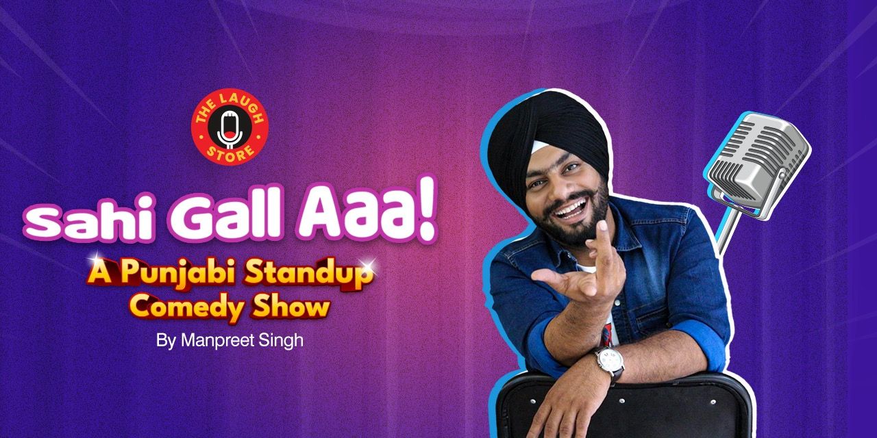 media-desktop-sahi-gall-aaa-standup-comedy-by-manpreet-singh-0-2023-6-10-t-12-42-3.jpg