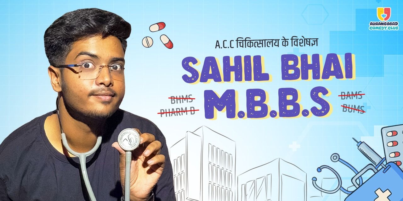 media-desktop-sahil-bhai-mbbs-marathi-standup-special-0-2026-6-12-t-7-14-29.jpg
