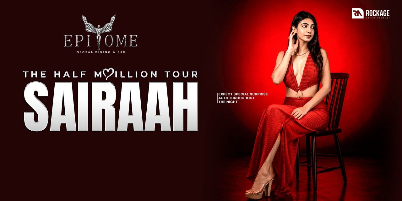 media-desktop-sairaah-live-the-half-million-tour-0-2026-6-25-t-3-38-32.jpg