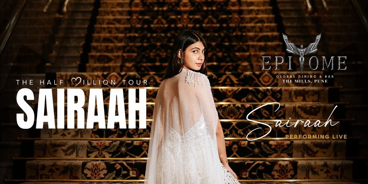 media-desktop-sairaah-the-half-million-tour-at-epitome-pune-0-2026-6-24-t-10-32-56.jpg