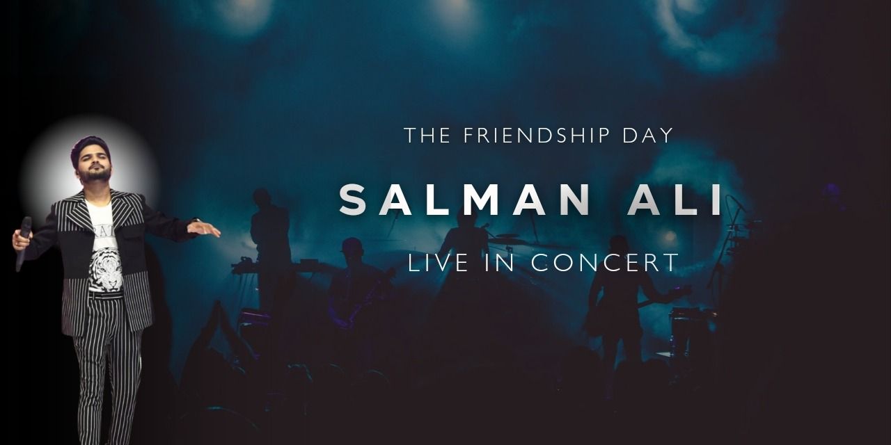 media-desktop-salman-ali-live-in-concert-friendship-day-0-2024-7-24-t-5-2-6.jpg