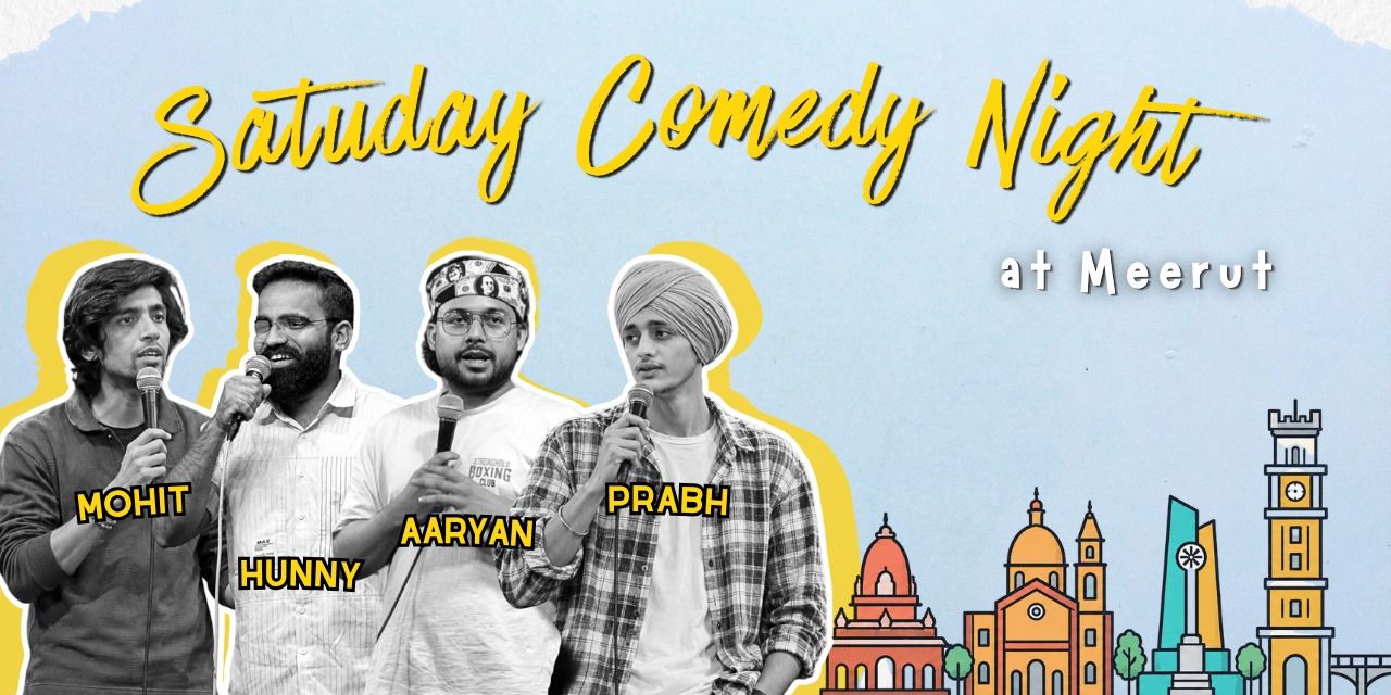 media-desktop-saturday-comedy-night-live-in-meerut-0-2026-8-24-t-7-34-20.jpg