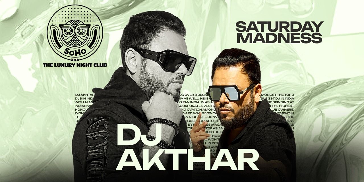 media-desktop-saturday-madness-ft-dj-akhtar-at-soho-goa-0-2026-7-13-t-18-58-40.jpg