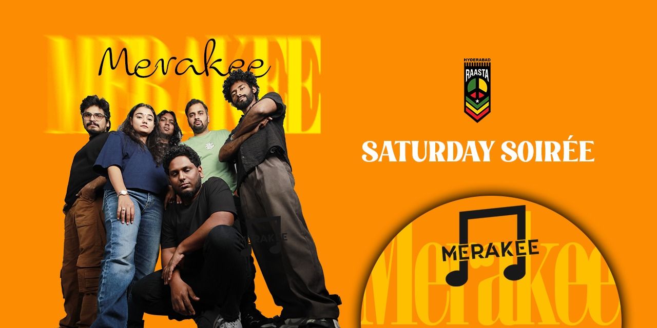 media-desktop-saturday-soiree-ft-merakee-raasta-hyderabad-0-2026-6-6-t-15-22-30.jpg