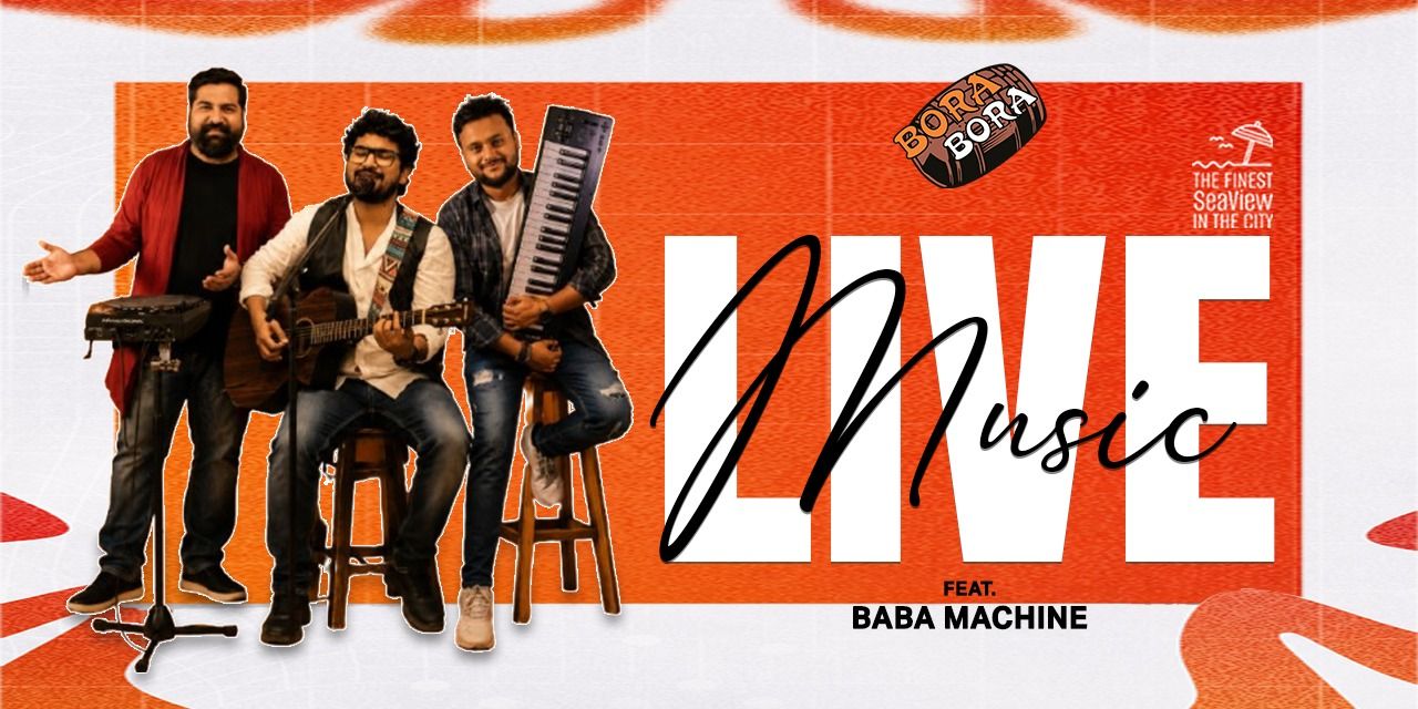 media-desktop-saturday-soundcheck-ft-baba-machine-bora-bora-juhu-0-2026-8-6-t-17-59-38.jpg