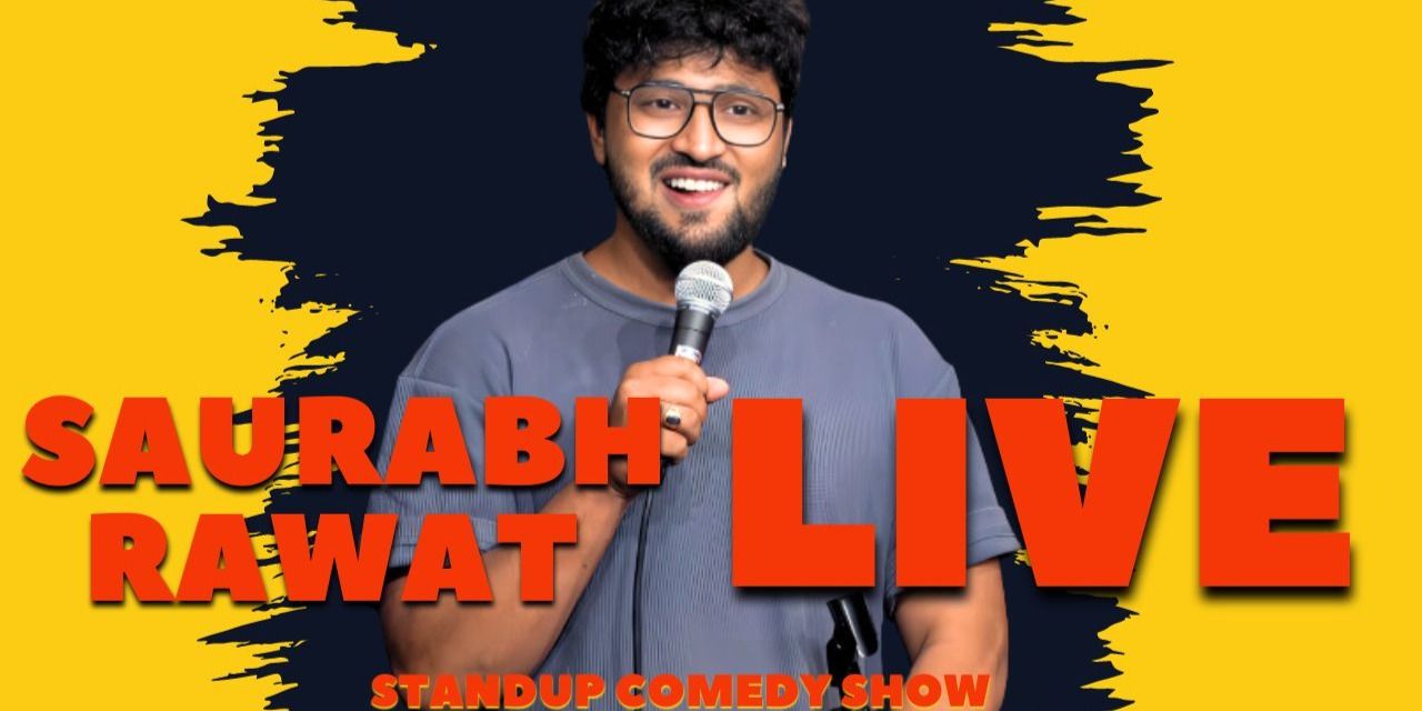 media-desktop-saurabh-rawat-live-a-standup-comedy-solo-0-2024-3-28-t-5-9-22.jpg