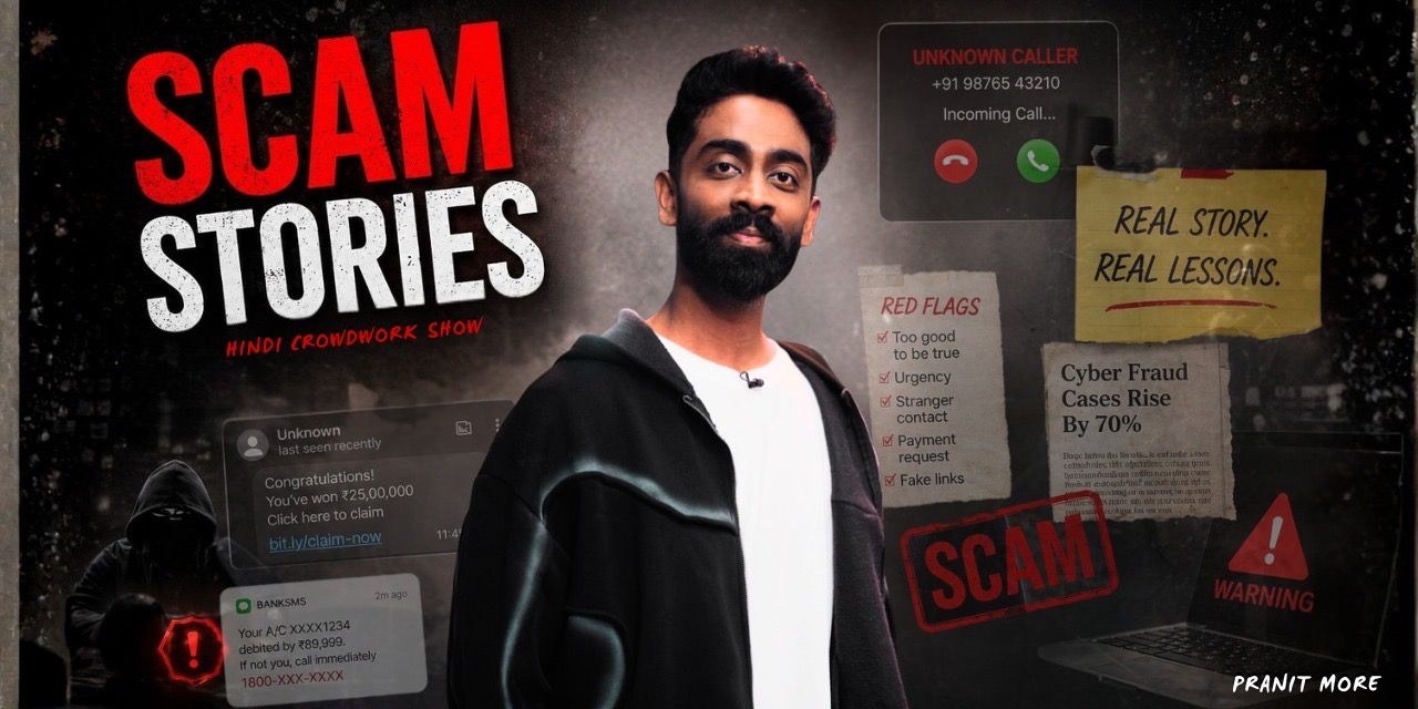 media-desktop-scam-stories-crowdwork-show-by-pranit-more-0-2026-4-27-t-10-47-10.jpg