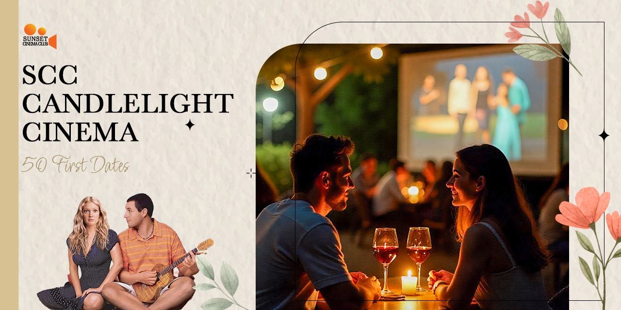 media-desktop-scc-candlelight-cinema-50-first-dates-0-2026-10-6-t-8-52-31.jpg