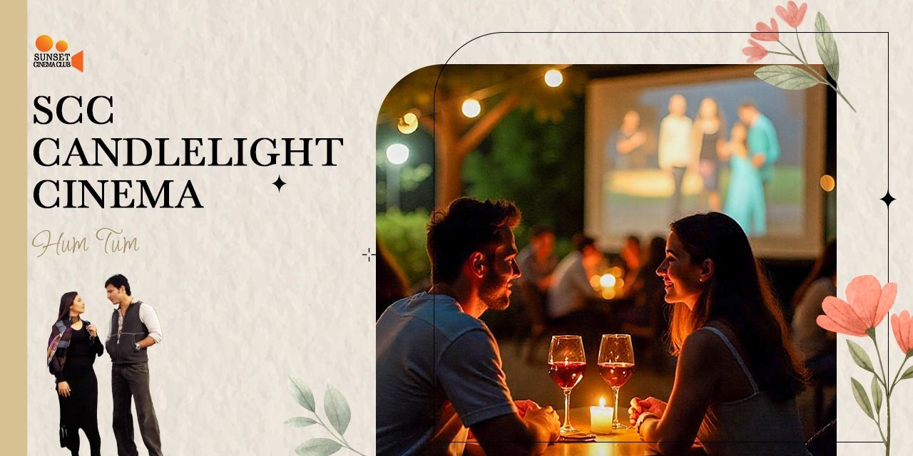 media-desktop-scc-candlelight-cinema-hum-tum-0-2026-9-21-t-18-22-39.jpg