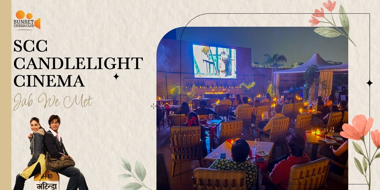 media-desktop-scc-candlelight-cinema-jab-we-met-0-2026-9-22-t-17-18-55.jpg