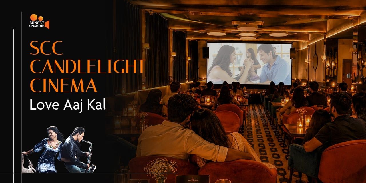 media-desktop-scc-candlelight-cinema-love-aaj-kal-0-2026-6-10-t-7-35-35.jpg