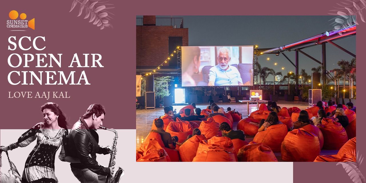media-desktop-scc-open-air-cinema-love-aaj-kal-0-2026-9-28-t-14-31-11.jpg