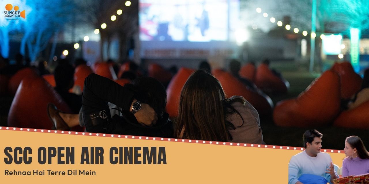 media-desktop-scc-open-air-cinema-rehnaa-hai-terre-dil-mein-0-2026-10-6-t-8-52-24.jpg