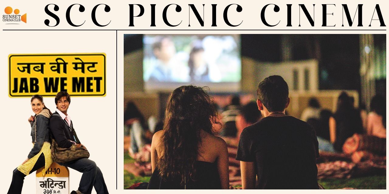 media-desktop-scc-picnic-cinema-jab-we-met-0-2026-9-18-t-11-32-38.jpg