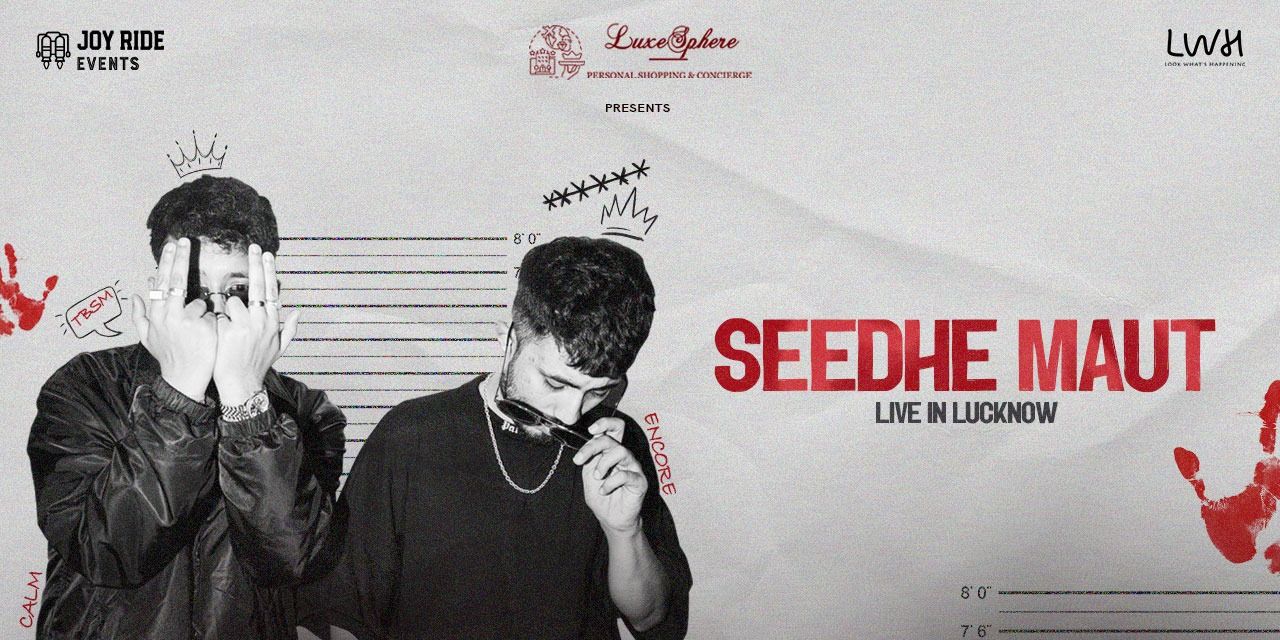media-desktop-seedhe-maut-live-in-lucknow-0-2025-3-6-t-10-17-22.jpg