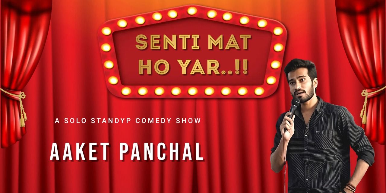 media-desktop-senti-mat-ho-yaar-a-standup-comedy-show-0-2024-8-21-t-13-32-49.jpg