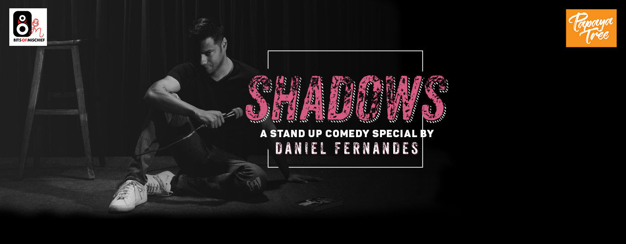 media-desktop-shadows-a-stand-up-special-by-daniel-fernandes-2019-8-11-t-12-32-30.jpg