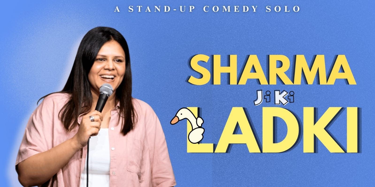 media-desktop-sharma-ji-ki-ladki-a-stand-up-comedy-solo-0-2026-10-5-t-11-50-20.jpg