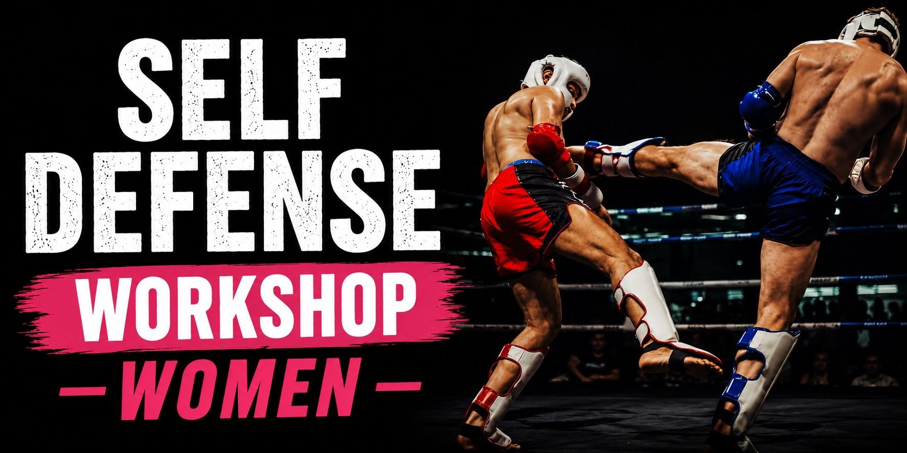 media-desktop-she-fights-back-muay-thai-self-defense-for-women-0-2026-7-17-t-7-45-8.jpg