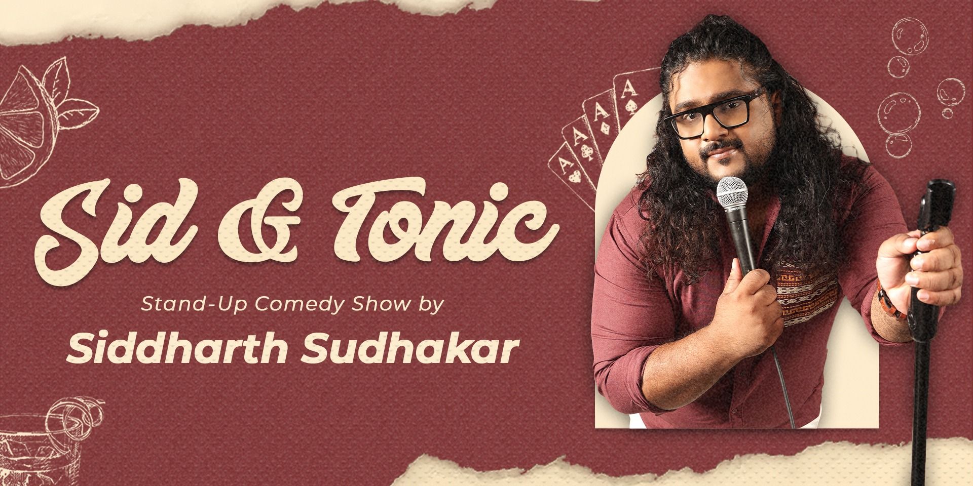 Sid & Tonic - Comedy Show by  Siddharth Sudhakar in Delhi