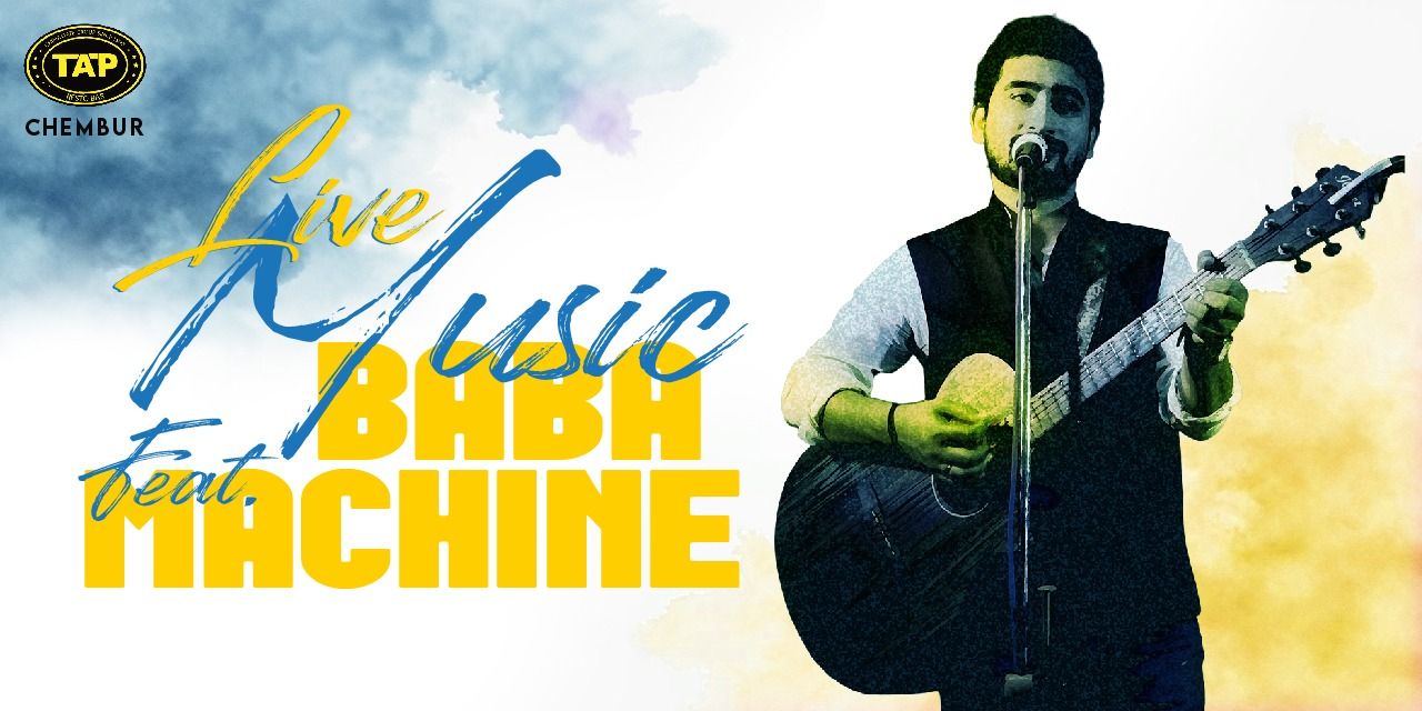 Baba Muhammad Machine Signature Night ft. Baba Machine | nightlife Tickets Mumbai - BookMyShow