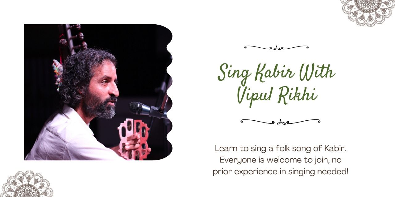 media-desktop-sing-kabir-with-vipul-rikhi-0-2024-7-5-t-9-47-30.jpg