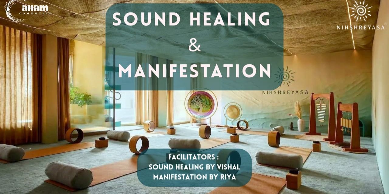 SOUND HEALING AND MANIFESTATION JOURNEY workshops Event Tickets Kochi ...