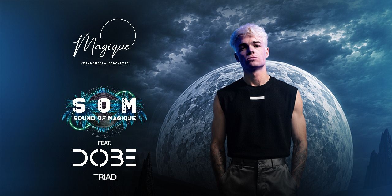 SOUND OF MAGIQUE Ft. DOBE