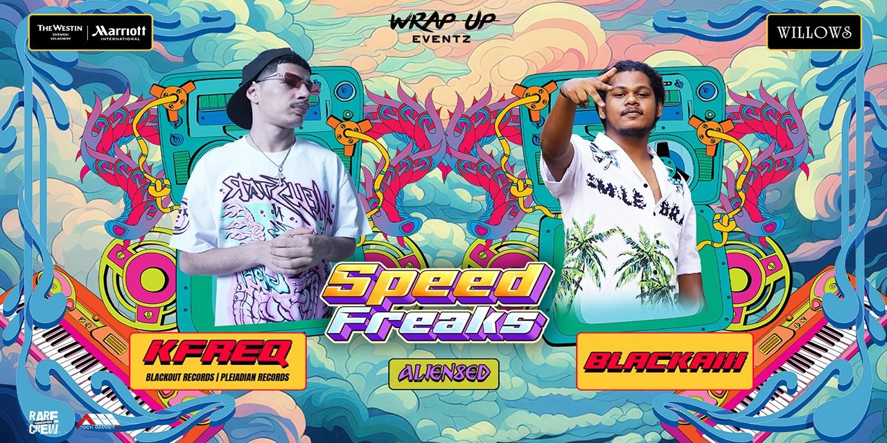media-desktop-speed-freaks-kfreq-blackaiii-live-in-chennai-0-2025-11-16-t-11-51-52.jpg