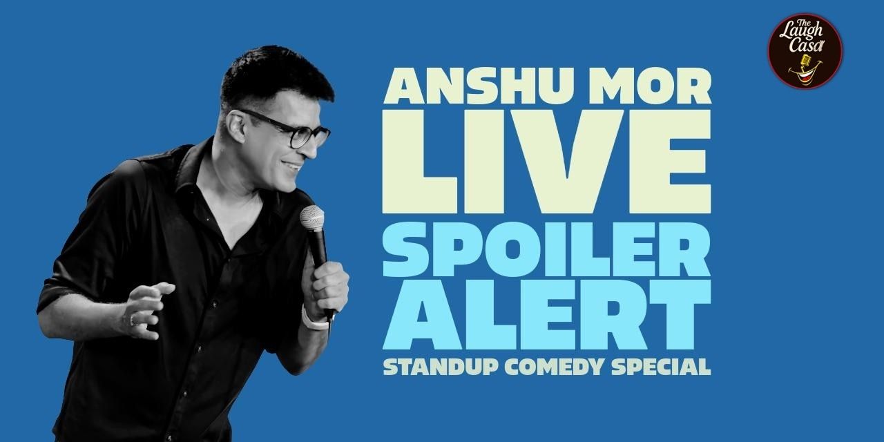 media-desktop-spoiler-alert-a-standup-comedy-solo-by-anshu-mor-0-2026-1-2-t-19-0-46.jpg