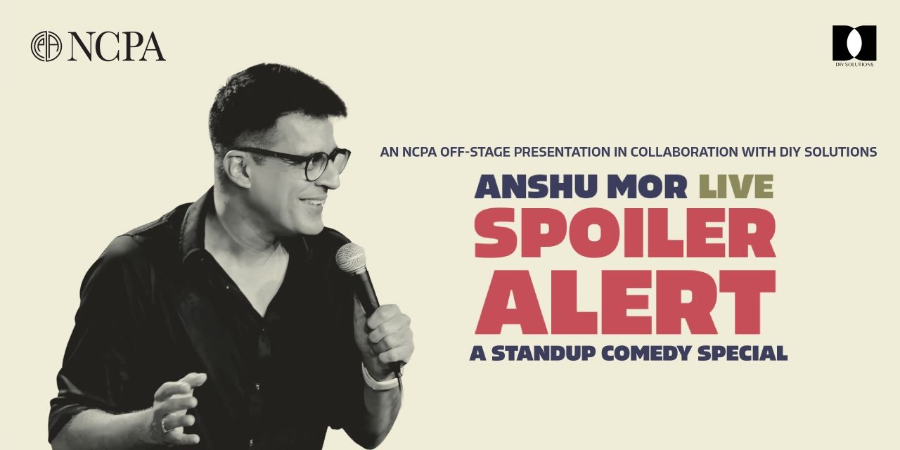 media-desktop-spoiler-alert-a-standup-comedy-solo-by-anshu-mor-0-2026-4-23-t-8-54-40.jpg