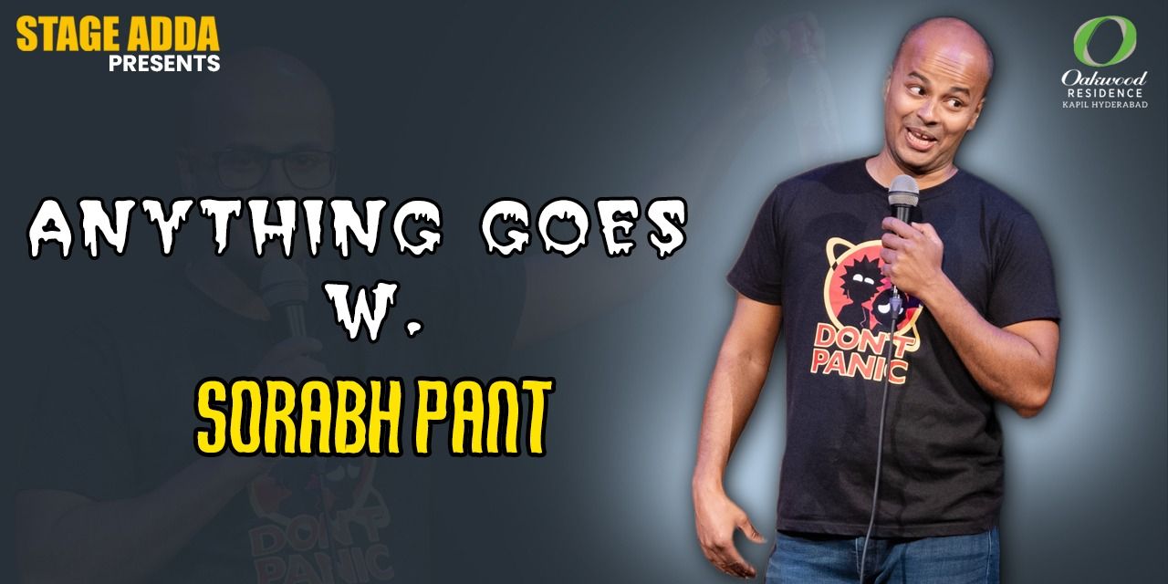 Stage Adda presents Anything Goes W. Sorabh Pant