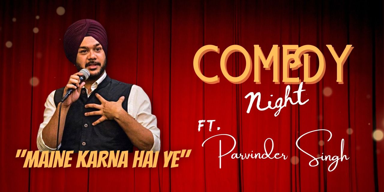 media-desktop-stand-up-comedy-by-parvinder-singh-in-dehradun-0-2022-8-9-t-5-10-28.jpg