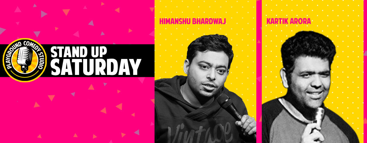 media-desktop-stand-up-saturday-with-kartik-and-himanshu-2019-7-24-t-21-47-31.jpg