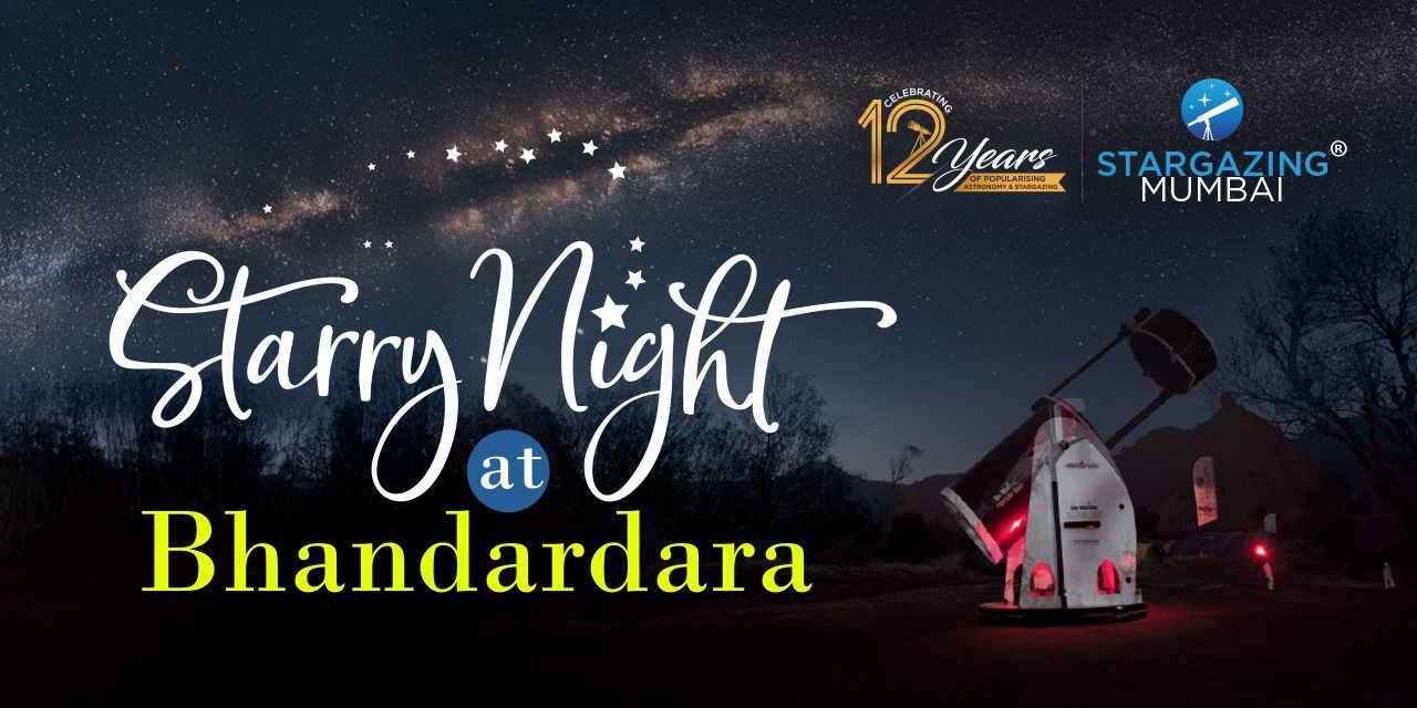 Stargazing at Bhandardara -Stargazing Mumbai in Mumbai