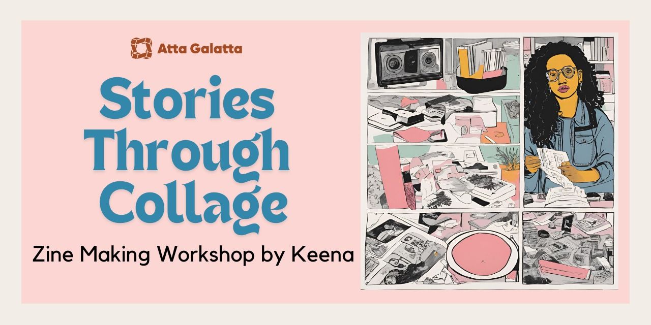 media-desktop-stories-in-collage-zine-making-workshop-0-2024-7-17-t-10-36-12.jpg