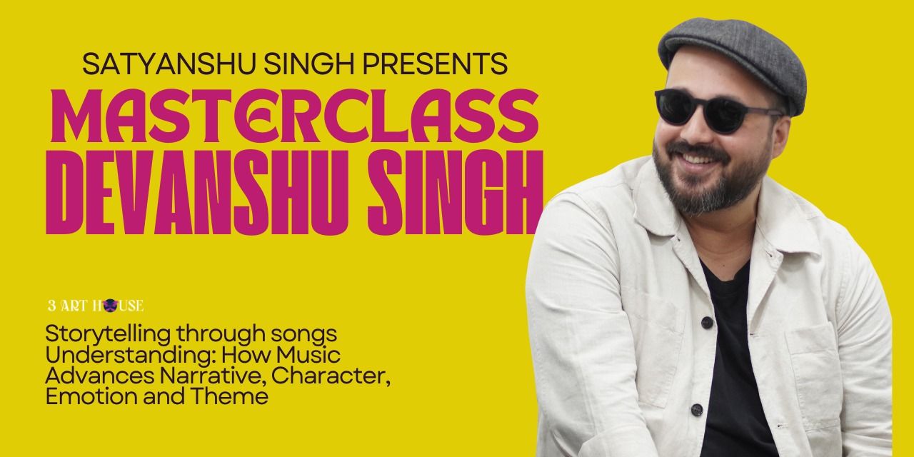 media-desktop-storytelling-through-songs-with-devanshu-singh-0-2026-7-24-t-16-47-16.jpg