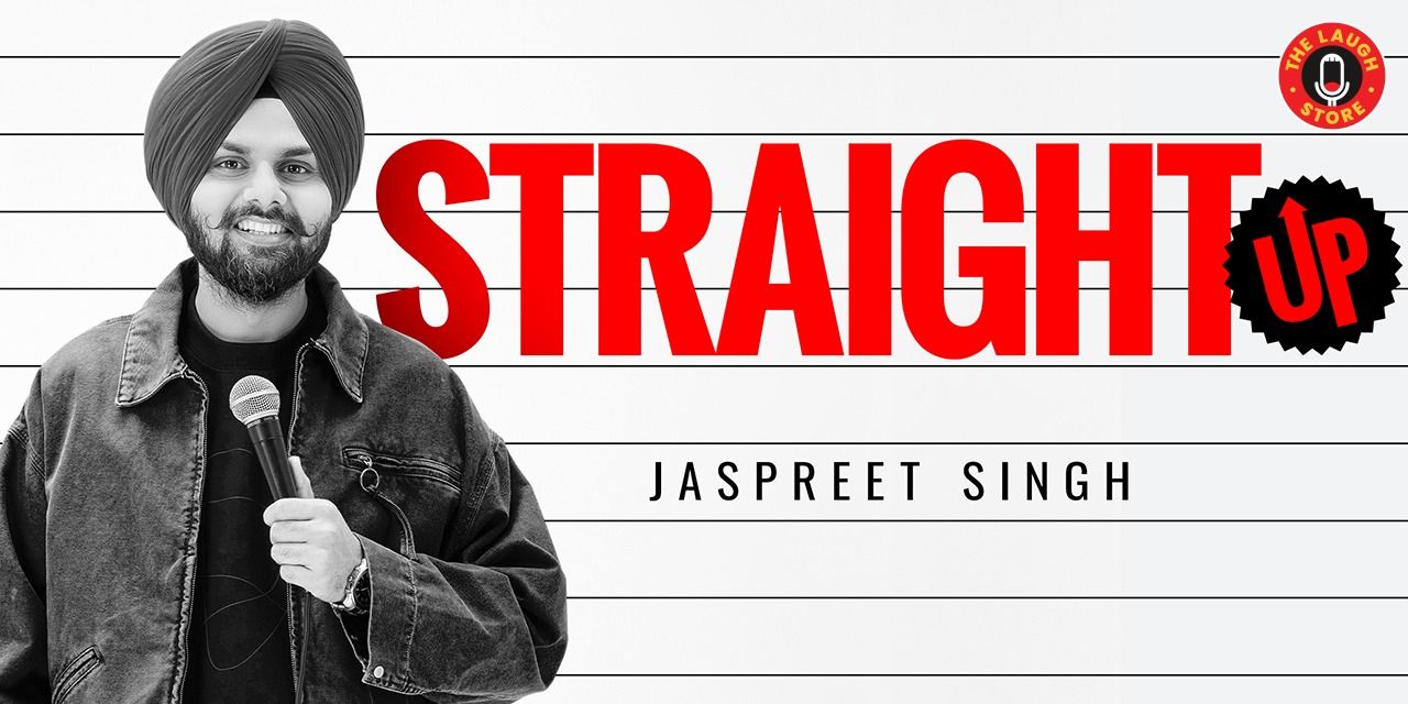 media-desktop-straight-up-a-standup-solo-by-jaspreet-singh-0-2026-6-29-t-6-56-13.jpg