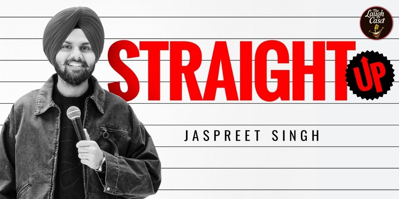 media-desktop-straight-up-a-standup-solo-by-jaspreet-singh-0-2026-7-10-t-14-40-20.jpg
