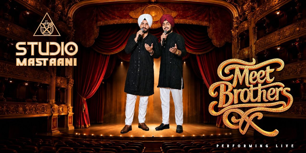 media-desktop-studio-mastaani-presents-meet-brothers-0-2026-7-10-t-12-2-43.jpg