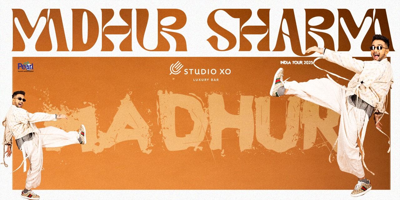 media-desktop-studio-xo-presents-madhur-sharma-0-2025-9-27-t-15-12-14.jpg