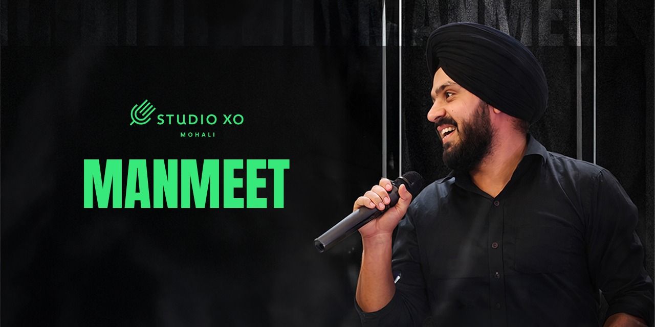 media-desktop-studio-xo-presents-manmeet-0-2026-6-11-t-11-52-25.jpg