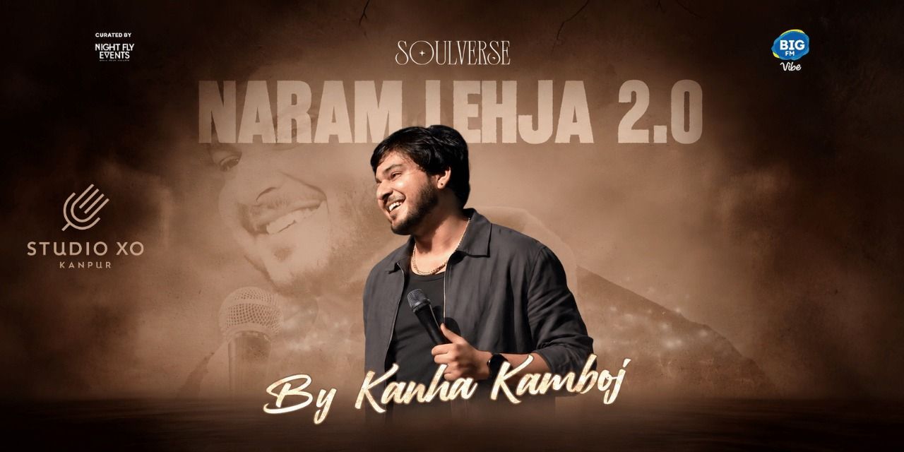 media-desktop-studio-xo-presents-naram-lehja-2-0-by-kanha-kamboj-0-2026-5-22-t-3-19-44.jpg