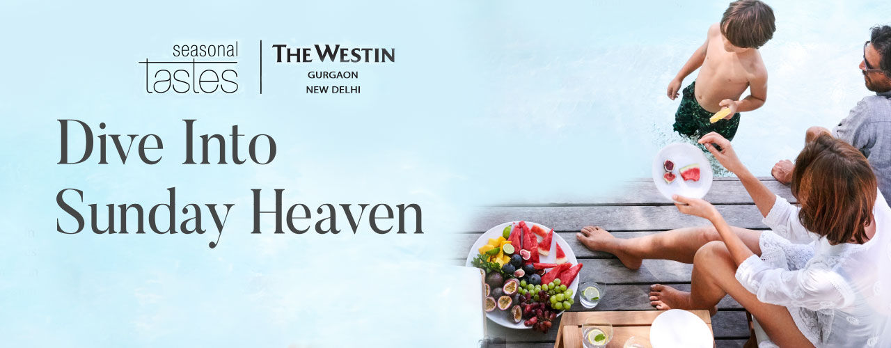 media-desktop-summer-brunch-at-the-westin-gurgaon-2019-4-9-t-16-55-39.jpg