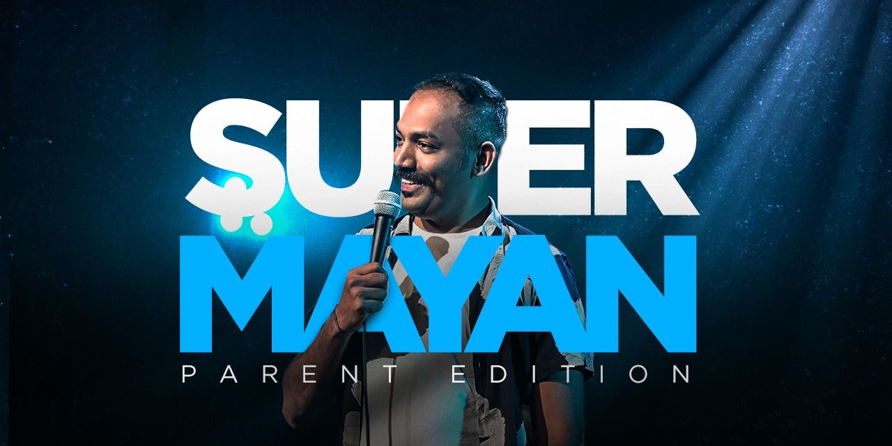 media-desktop-supermayan-parent-edition-tamil-standup-comedy-0-2024-4-20-t-4-39-33.jpg