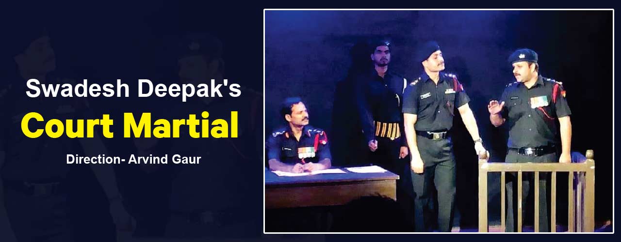 media-desktop-swadesh-deepaks-play-court-martial-2019-4-14-t-13-20-1.jpg