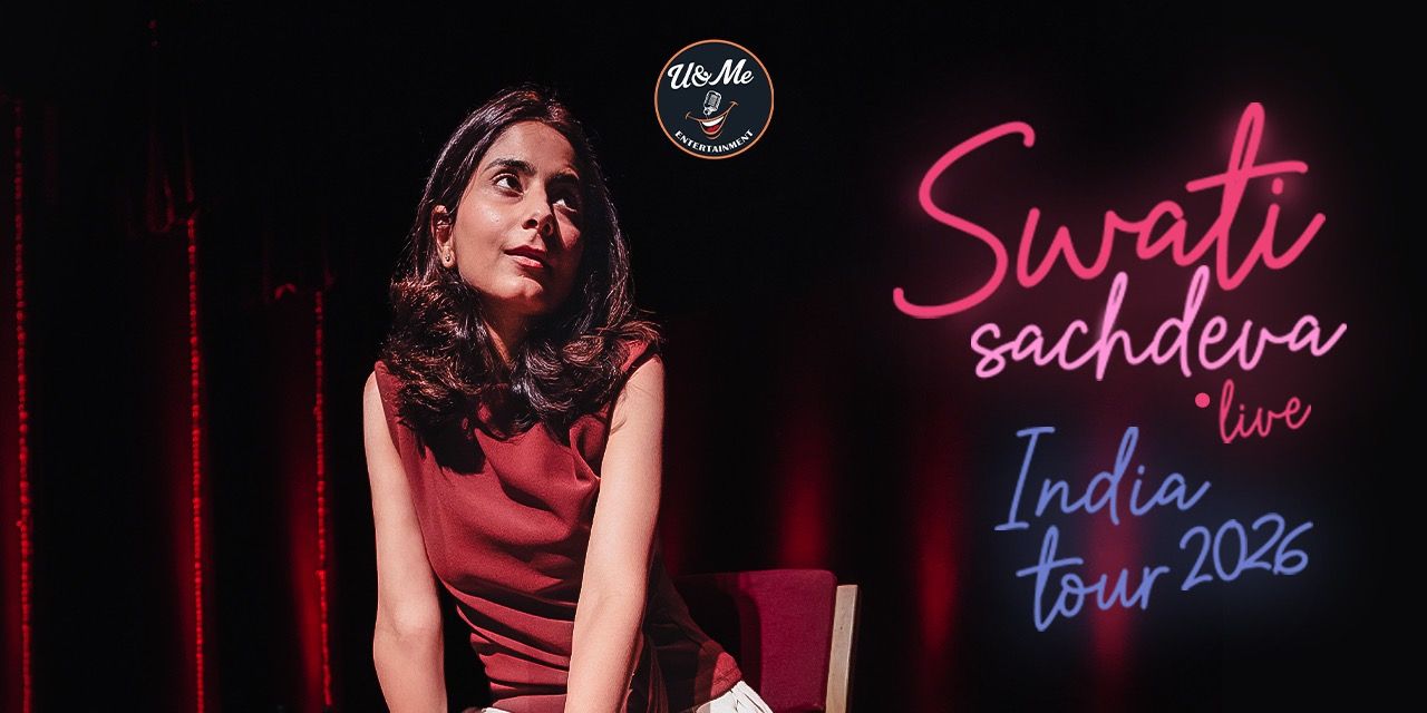 media-desktop-swati-sachdeva-live-india-tour-0-2026-6-8-t-12-8-15.jpg