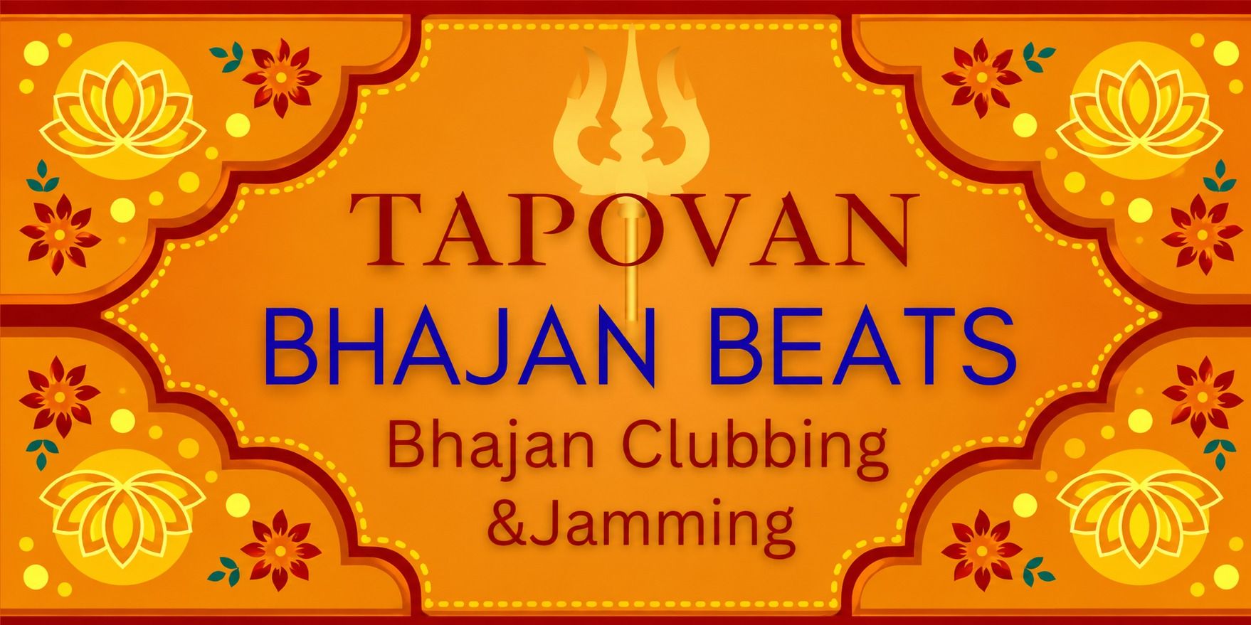 TAPOVAN BHAJAN BEATS